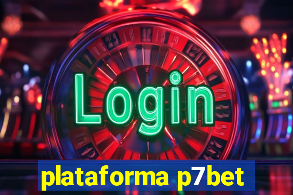 plataforma p7bet